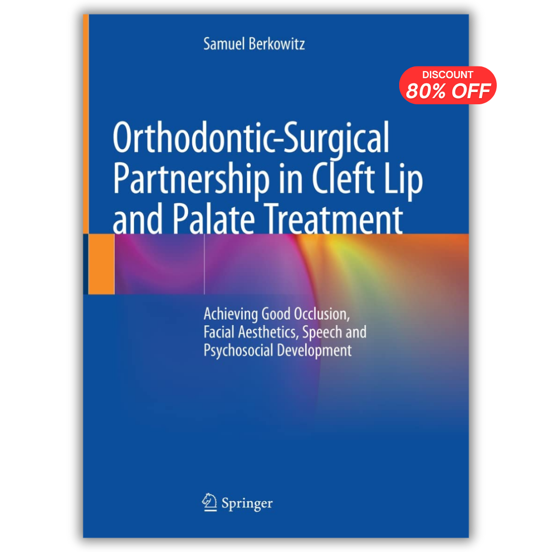 Orthodontic-Surgical Partnership in Cleft Lip and Palate Treatment
