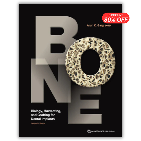 BONE Biology, Harvesting and Grafting for Dental Implants, 2nd Edition