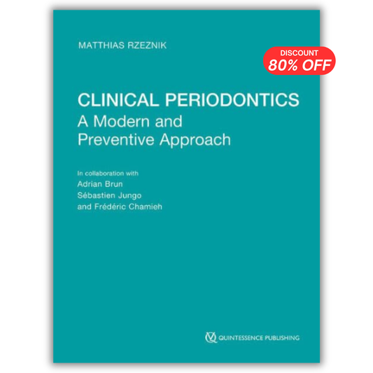 Clinical Periodontics: A Modern and Preventive Approach