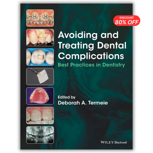 Avoiding and Treating Dental Complications: Best Practices in Dentistry PDF