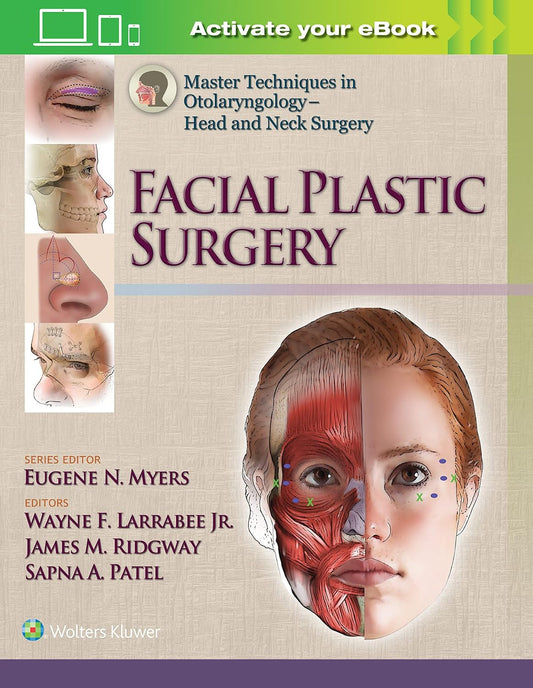 Master Techniques in Otolaryngology - Head and Neck Surgery: Facial Plastic Surgery (Master Techniques in Otolaryngology Surgery) (PDF)