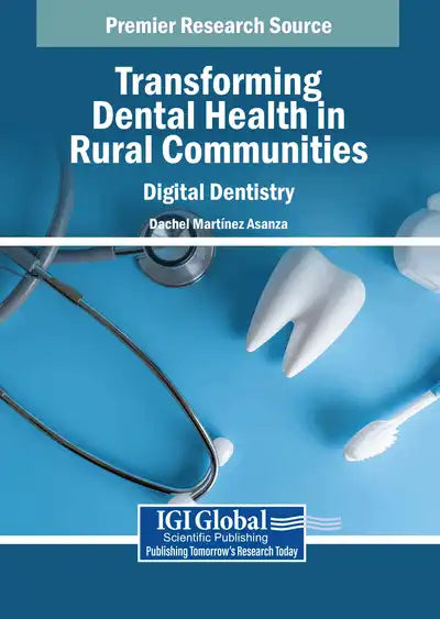 Transforming Dental Health in Rural Communities: Digital Dentistry