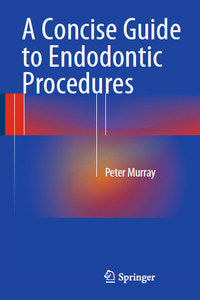 https://www.dentalbooks.org/wp-content/uploads/2019/02/A-Concise-Guide-to-Endodontic-Procedures.jpg