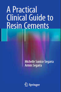 https://dental-library.net/wp-content/uploads/2019/02/A-Practical-Clinical-Guide-to-Resin-Cements.jpg