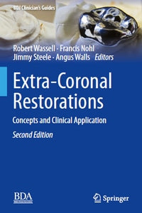 https://www.dentalbooks.org/wp-content/uploads/2019/02/Extra-Coronal-Restorations-Concepts-and-Clinical-Application.jpg