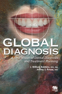 https://www.dentalbooks.org/wp-content/uploads/2019/02/Global-Diagnosis-A-New-Vision-of-Dental-Diagnosis-and-Treatment-Planning.jpg