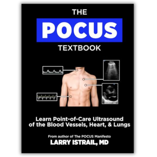 The POCUS Textbook: Learn Point-of-Care Ultrasound of the Blood Vessels, Heart, & Lungs (EPUB)