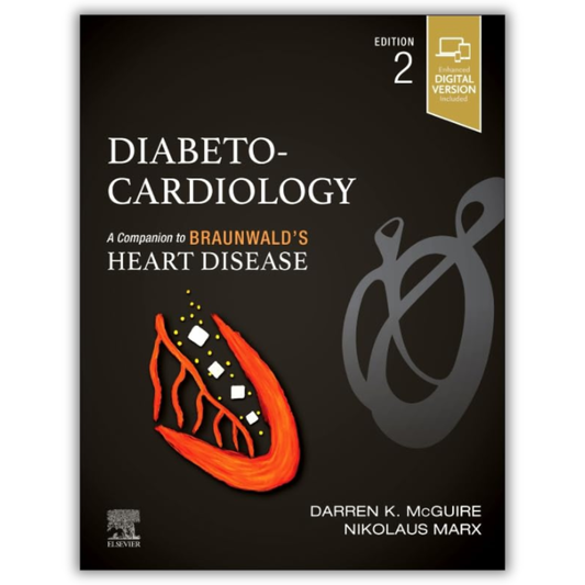 Diabeto-Cardiology: A Companion to Braunwald’s Heart Disease, 2nd edition ( PDF )