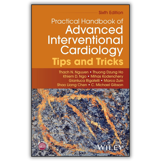 Practical Handbook of Advanced Interventional Cardiology: Tips and Tricks, 6th Edition (PDF)
