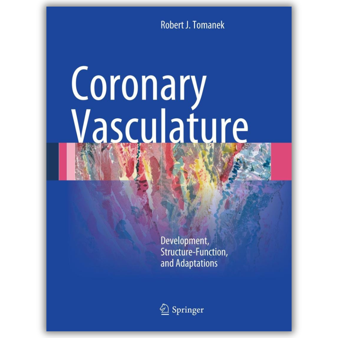 Coronary Vasculature: Development, Structure-Function, and Adaptations (Original PDF from Publisher)