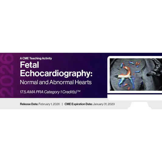 2026 Fetal Echocardiography: Normal and Abnormal Hearts (Videos)