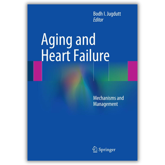 Aging and Heart Failure: Mechanisms and Management 2014th Edition