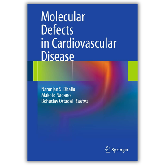 Molecular Defects in Cardiovascular Disease 2011th Edition