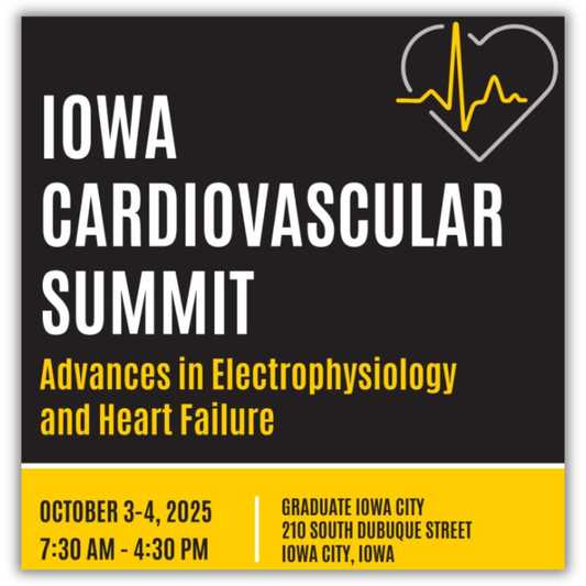 Iowa Carver College of Medicine Iowa Cardiovascular Summit 2025