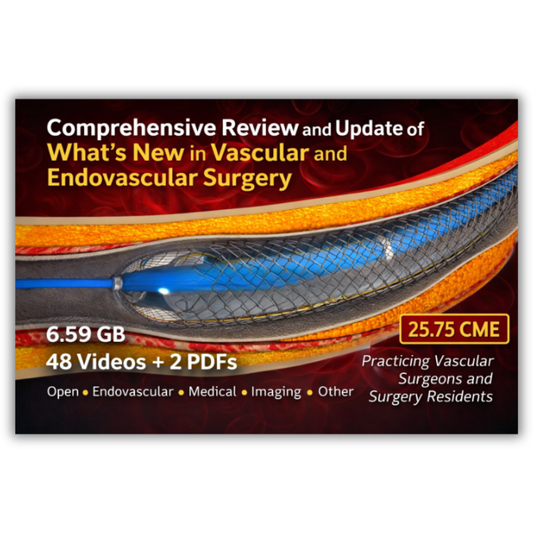 Oakstone Comprehensive Review and Update of What’s New in Vascular and Endovascular Surgery 2025