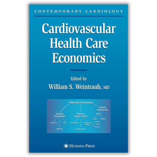 Cardiovascular Health Care Economics (Contemporary Cardiology) 2003rd Edition