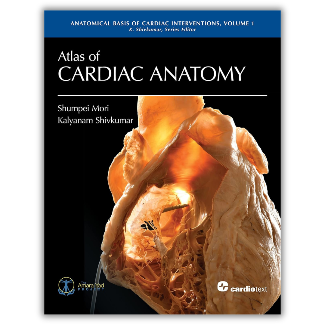 Atlas of Cardiac Anatomy Volume 1 (1st Edition)