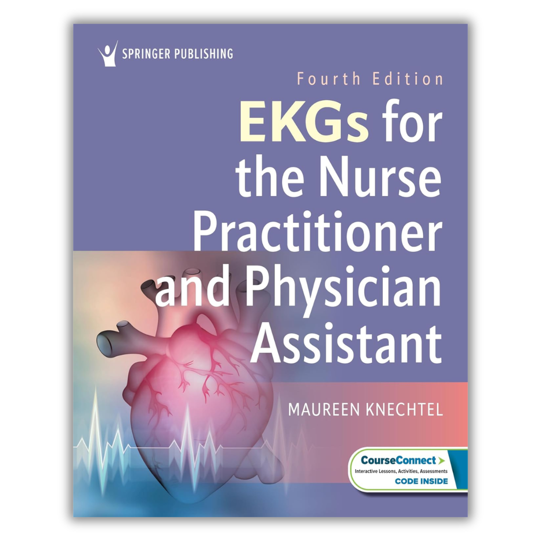 EKGs for the Nurse Practitioner and Physician Assistant, 4th Edition