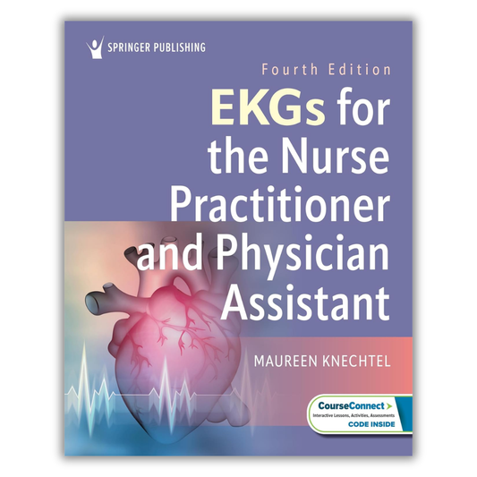 EKGs for the Nurse Practitioner and Physician Assistant, 4th Edition