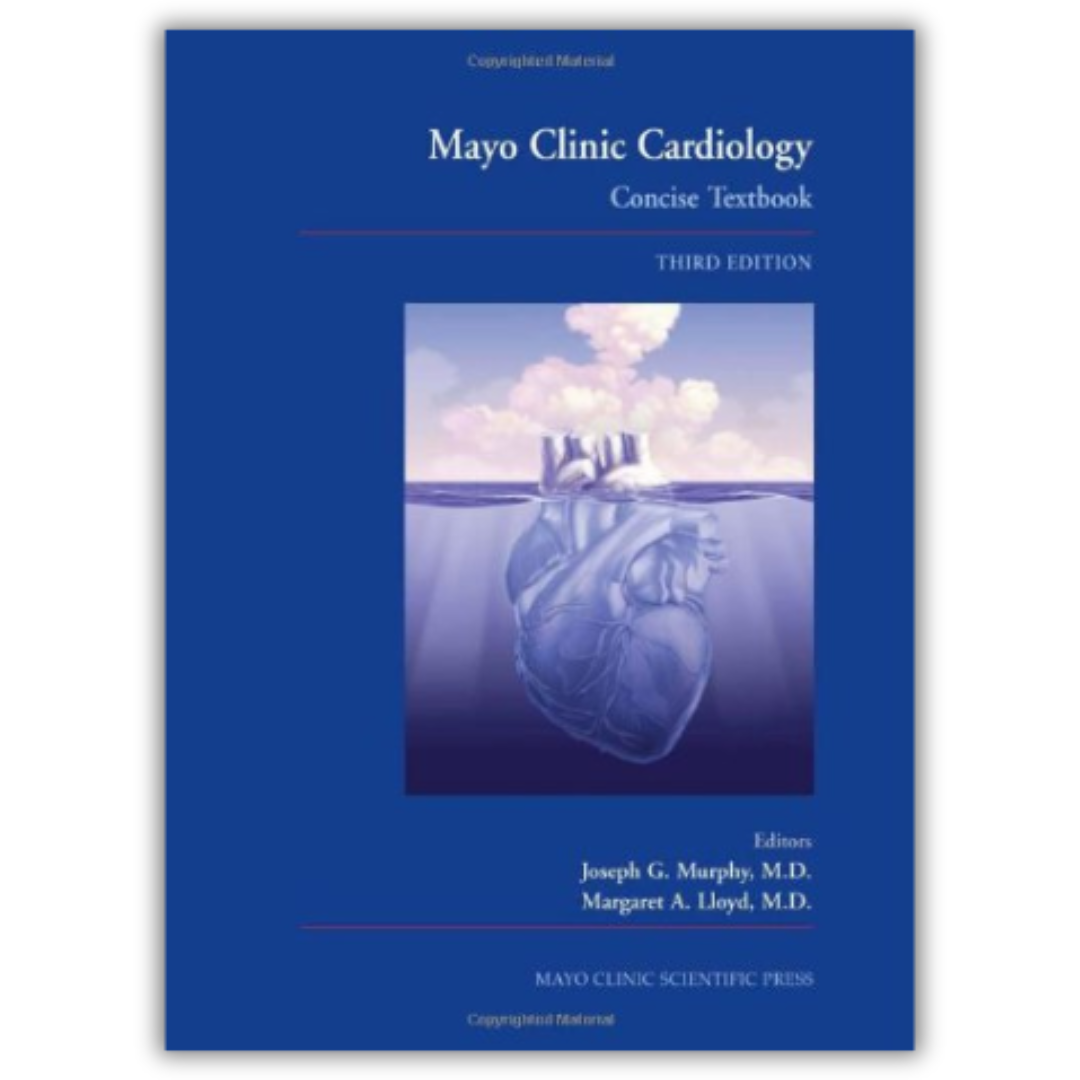 Mayo Clinic Cardiology: Concise Textbook 3rd Edition (PDF)