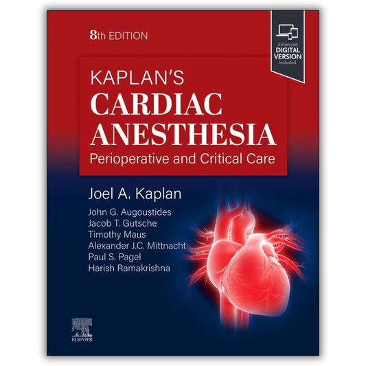 Kaplan’s Cardiac Anesthesia Perioperative and Critical Care Management (8th Edition) ( PDF)