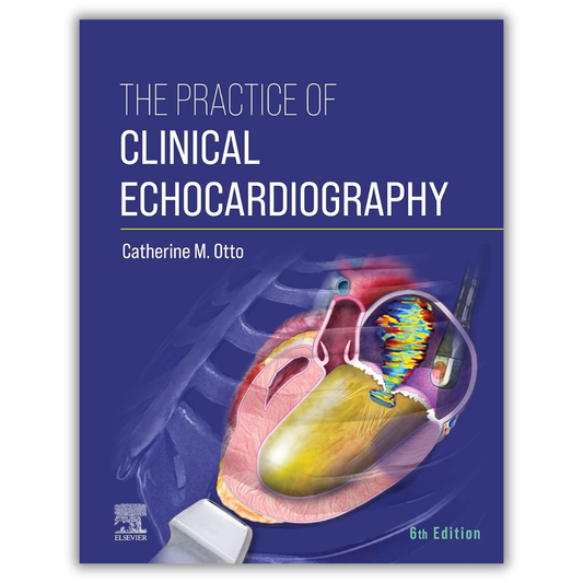 The Practice of Clinical Echocardiography, 6th edition (Videos+PDF)