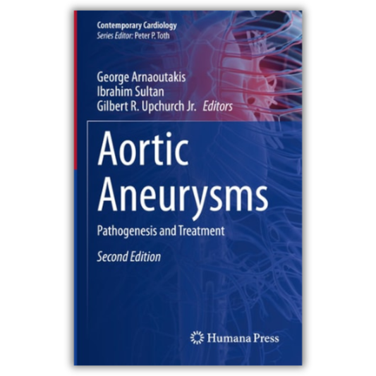 Aortic Aneurysms - Pathogenesis and Treatment, 2nd