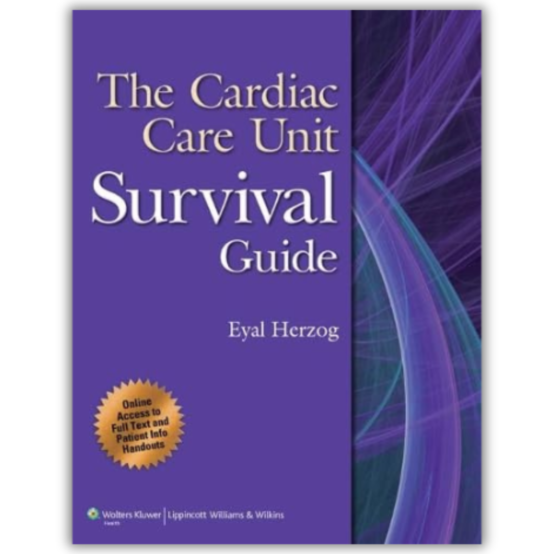 The Cardiac Care Unit Survival Guide 1st Edition (PDF)