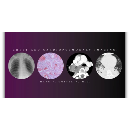 CMEScience Chest and Cardiopulmonary Imaging – Marc V. Gosselin, M.D (Videos + PDF)
