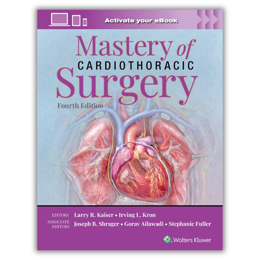 Mastery of Cardiothoracic Surgery, 4th edition (Videos + PDF)