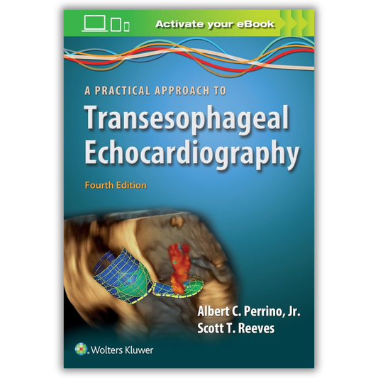 A Practical Approach to Transesophageal Echocardiography, 4th Edition (EPUB + VIDEOS)