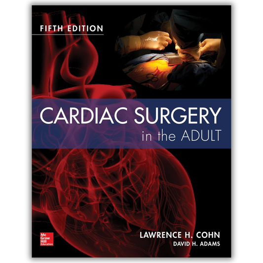 Cardiac Surgery in the Adult, 5ed (PDF)