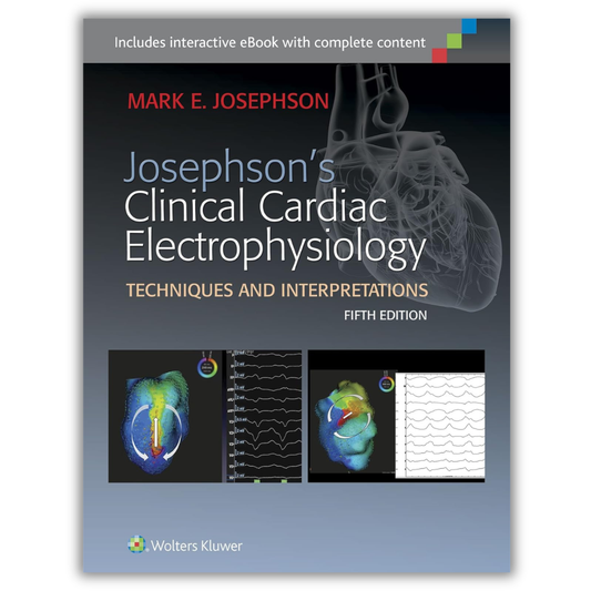Josephson’s Clinical Cardiac Electrophysiology, 5th Edition (PDF)