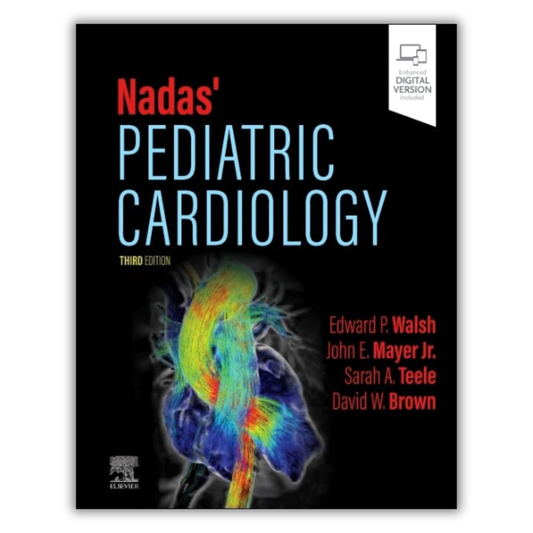 Nadas’ Pediatric Cardiology, 3rd edition (PDF)