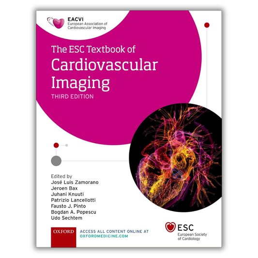 The ESC Textbook of Cardiovascular Imaging, 3rd edition
