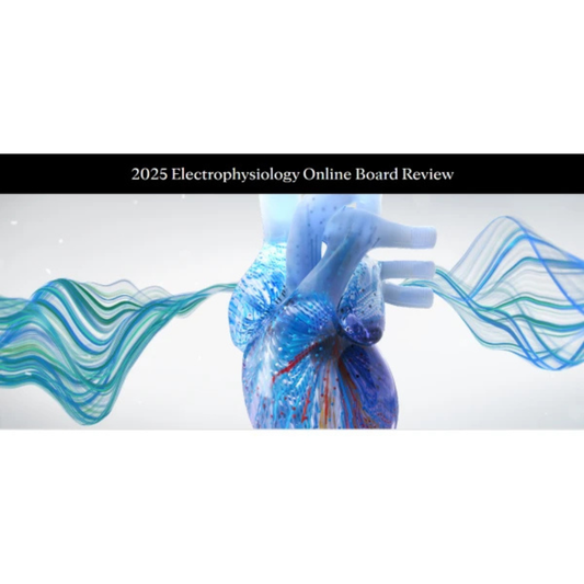 Mayo Clinic Electrophysiology Online Board Review 2025