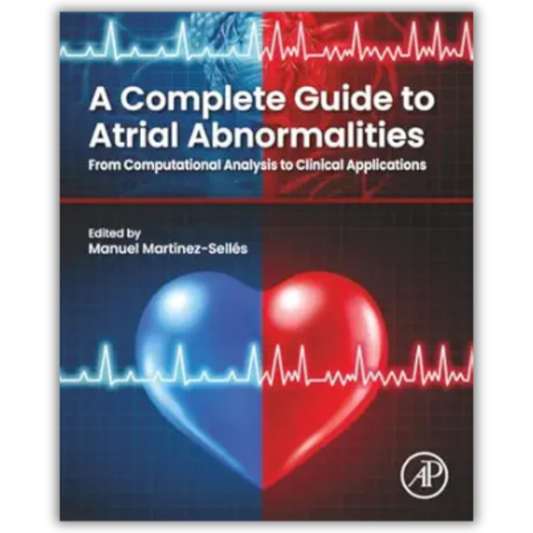 A Complete Guide to Atrial Abnormalities: From Computational Analysis to Clinical Applications