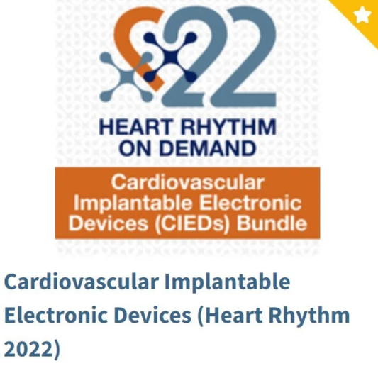 Cardiovascular Implantable Electronic Devices (Heart Rhythm 2022)