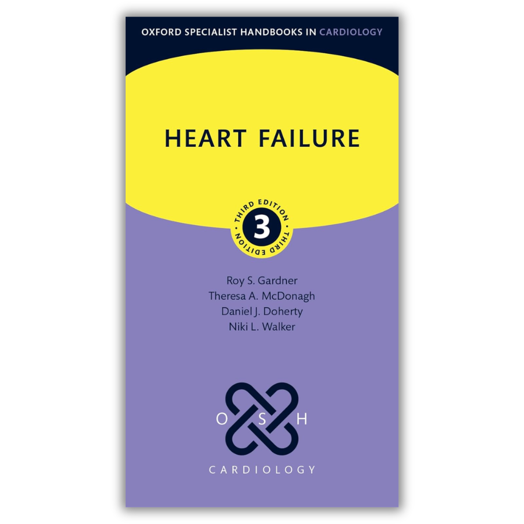 Heart Failure (Oxford Specialist Handbooks in Cardiology), 3rd Edition