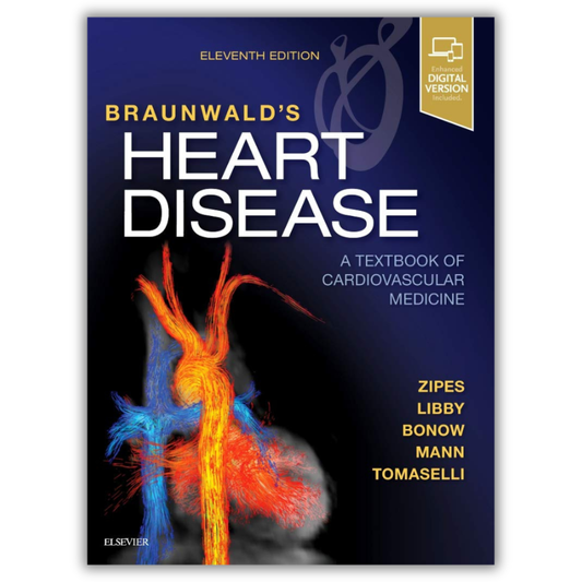 Braunwald's Heart Disease: A Textbook of Cardiovascular Medicine 11th Edition