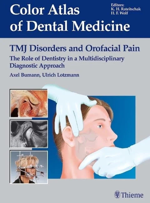 Color Atlas of Dental Medicine TMJ Disorders and Orofacial Pain by Axel Bumann and Ulrich Lotzmann textbook cover